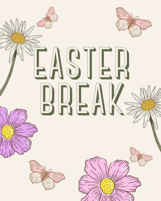Easter Break 2026