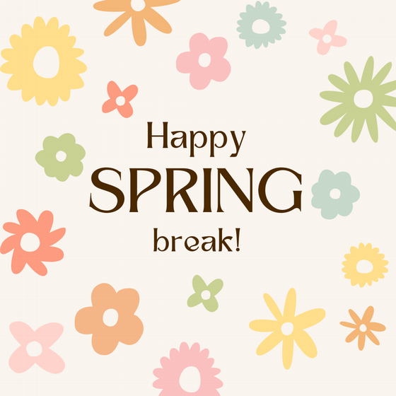 Spring Break